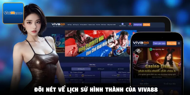 Thương Hiệu Viva88 - Khám Phá Giấy Phép Và Sứ Mệnh Cốt Lõi 1 Đôi nét về lịch sử hình thành của Viva88