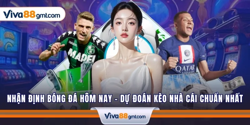 nhan dinh bong da hom nay 1